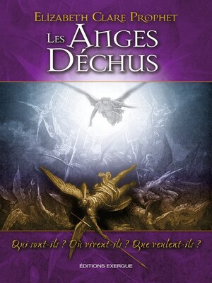 cover image of Les anges déchus--Qui sont-ils ? Où vivent-ils ?